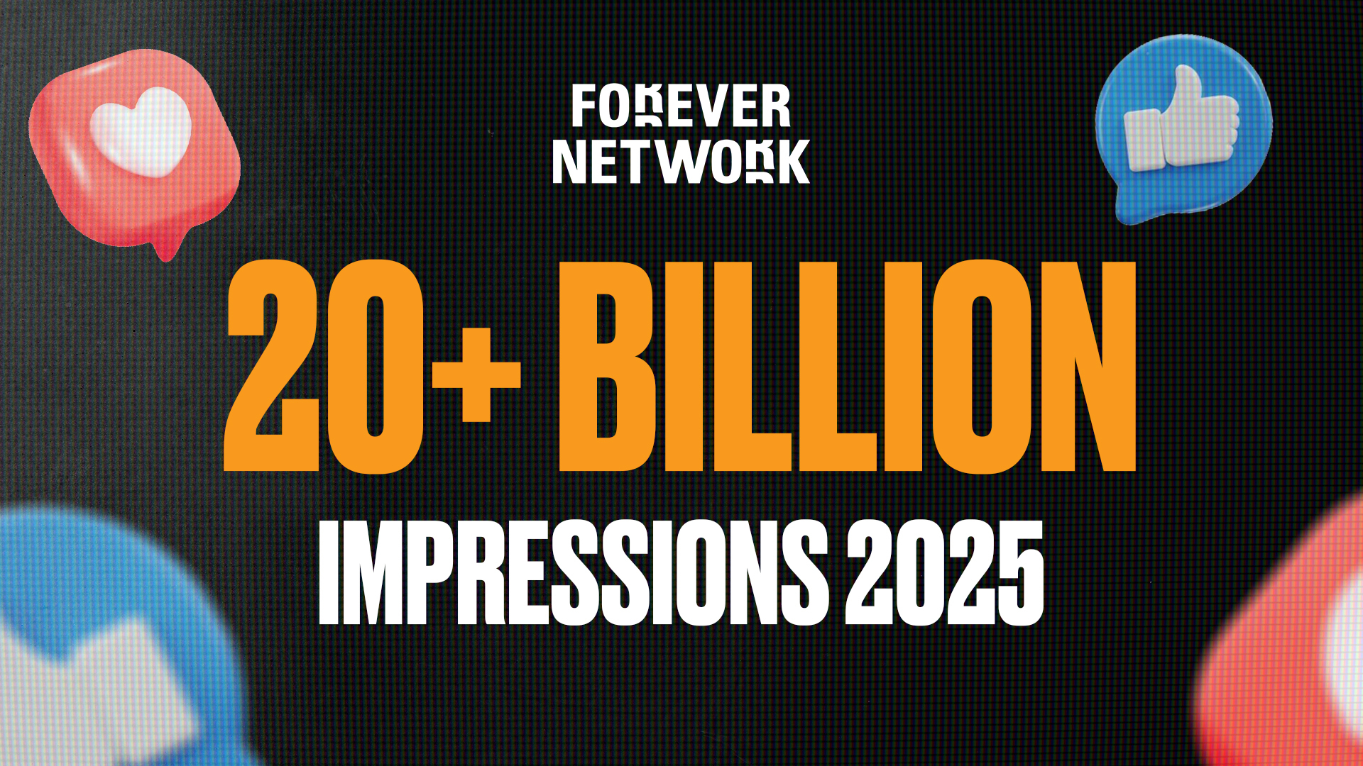 Forever Network Records Over 21 Billion Impressions in 2025
